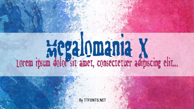 Megalomania X example